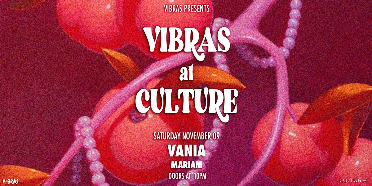 Vibras At Culture (21+)