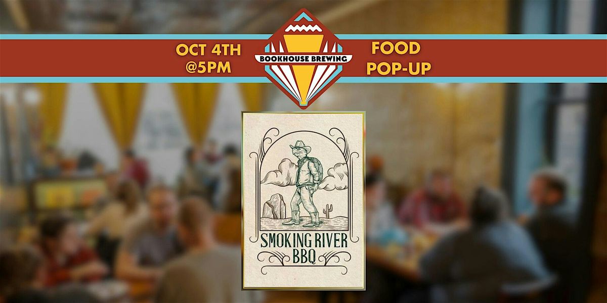 Bookhouse Food Pop-Up with Smoking River BBQ