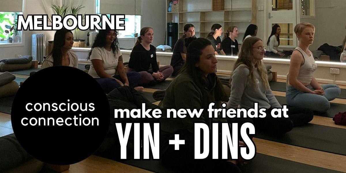 Conscious Connection | Yin + Din (ages 25-35)