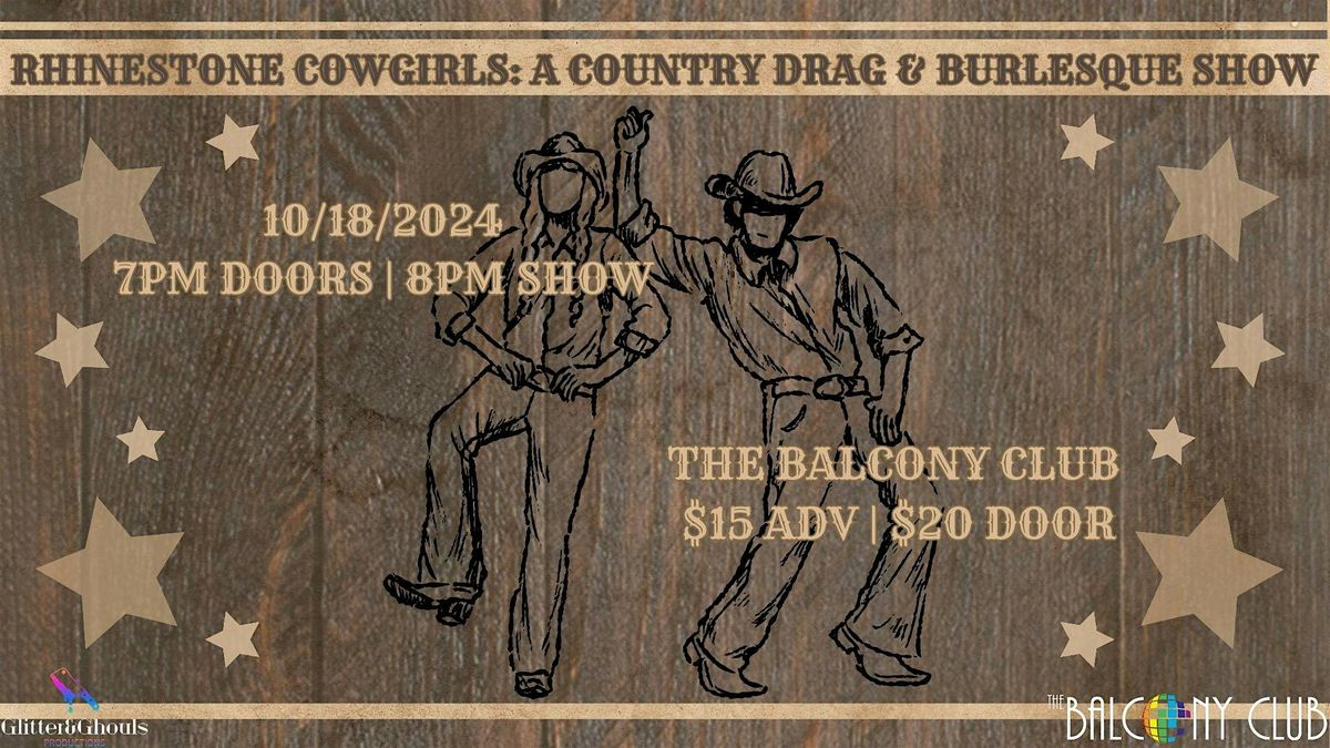 Rhinestone Cowgirls: A Country Drag & Burlesque Show