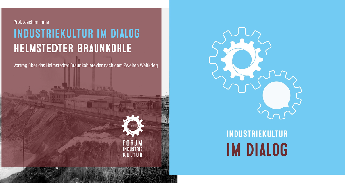 INDUSTRIEKULTUR im Dialog | Das Helmstedter Braunkohlerevier