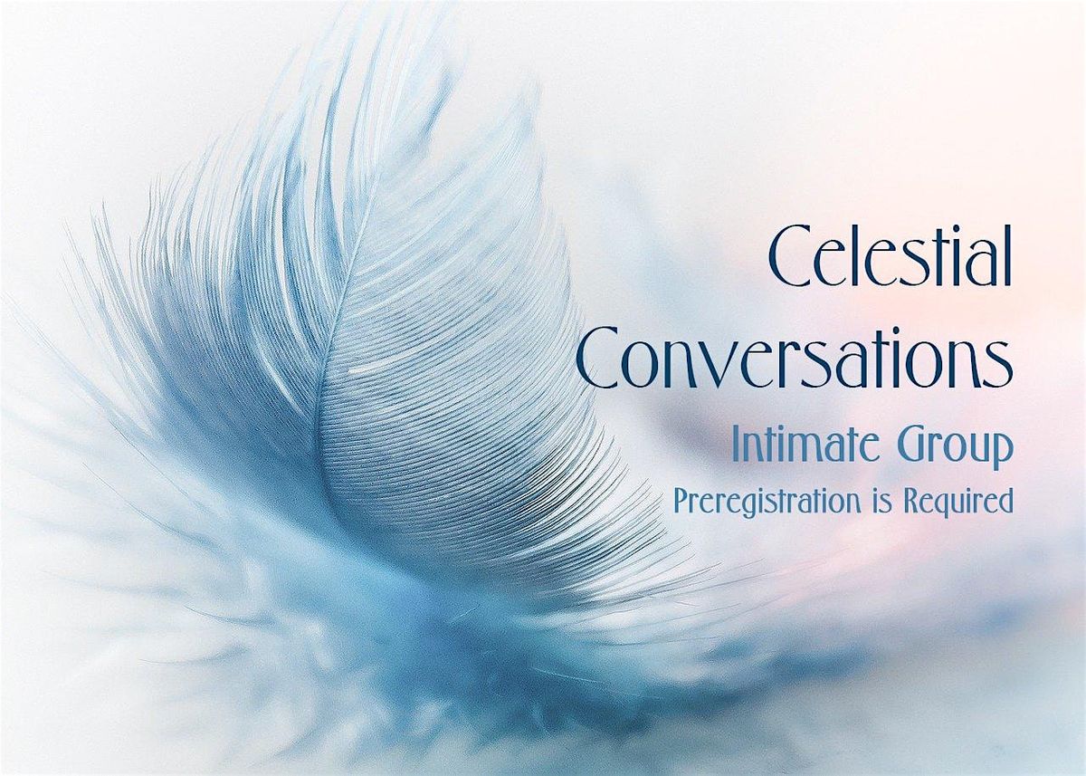 Celestial Conversations - An Intimate Group