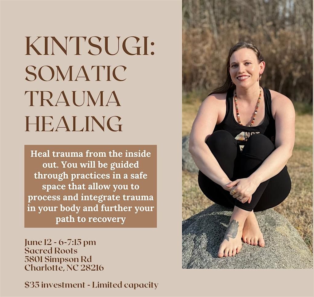 Kintsugi: Somatic Trauma Healing