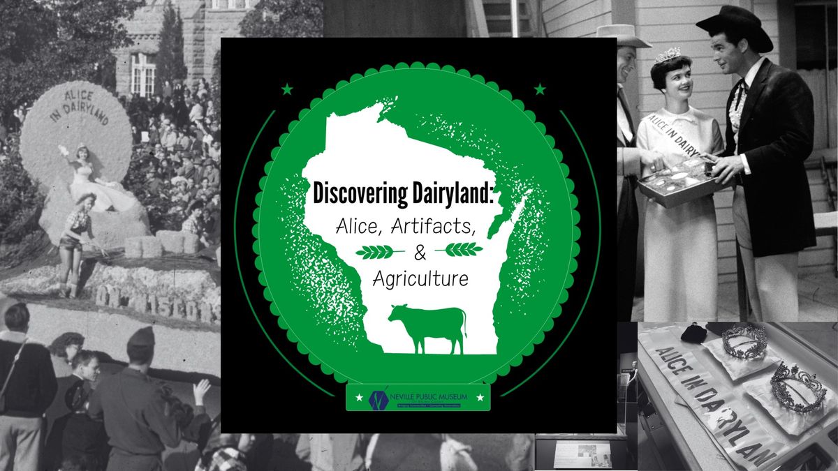 Discovering Dairyland: Alice, Artifacts, and Agriculture