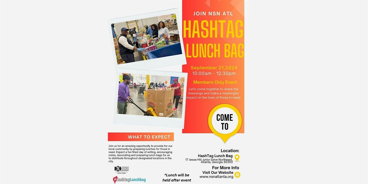 NSN ATL x HashTag Lunch Bag Members Only Volunteer Event