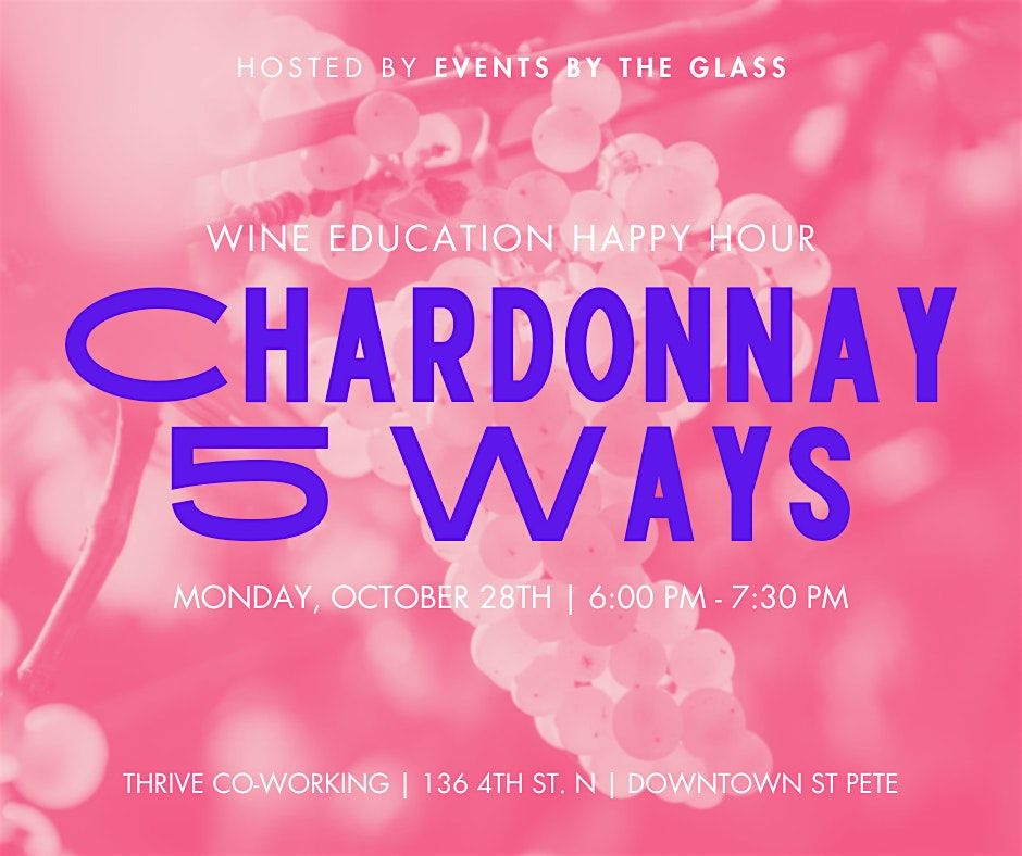 Chardonnay: 5 Ways