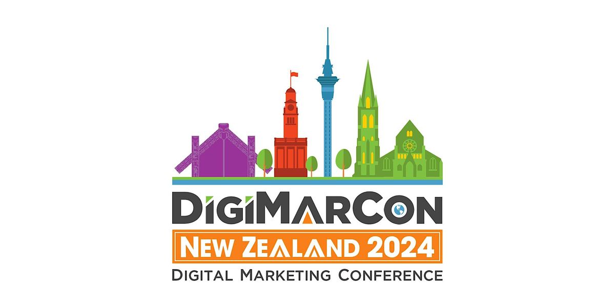 DigiMarCon New Zealand 2024 - Digital Marketing Conference & Exhibition