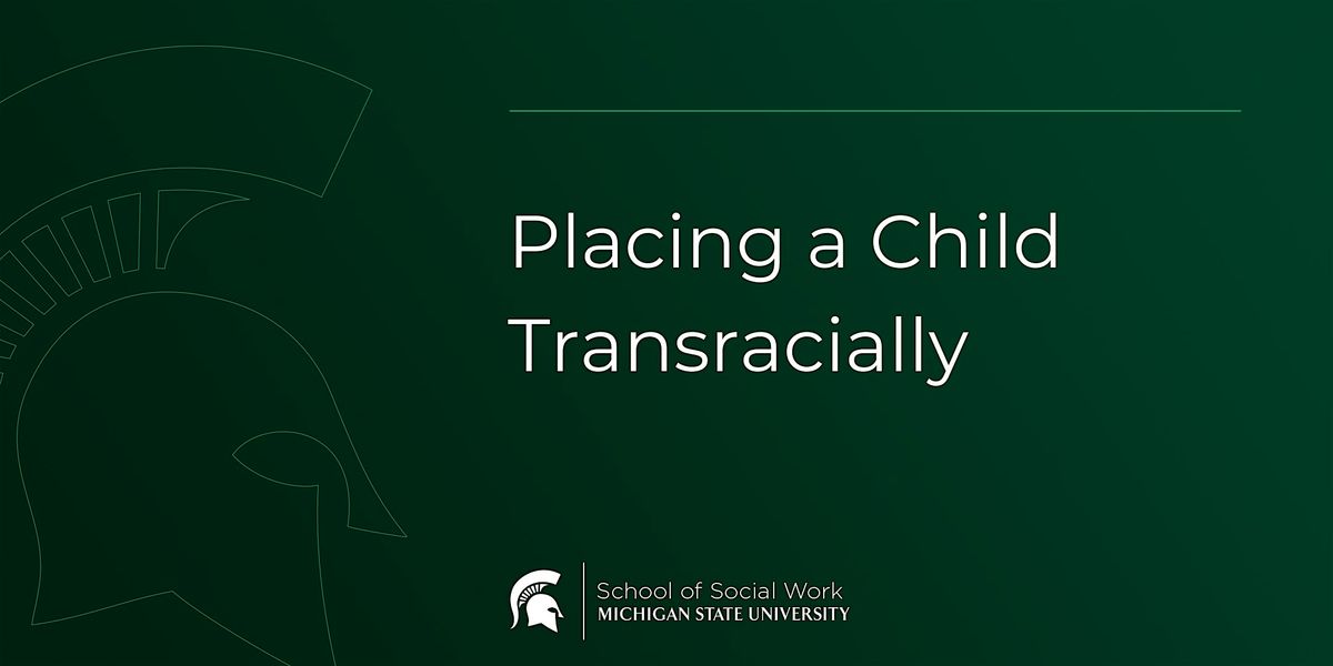 Placing a Child Transracially