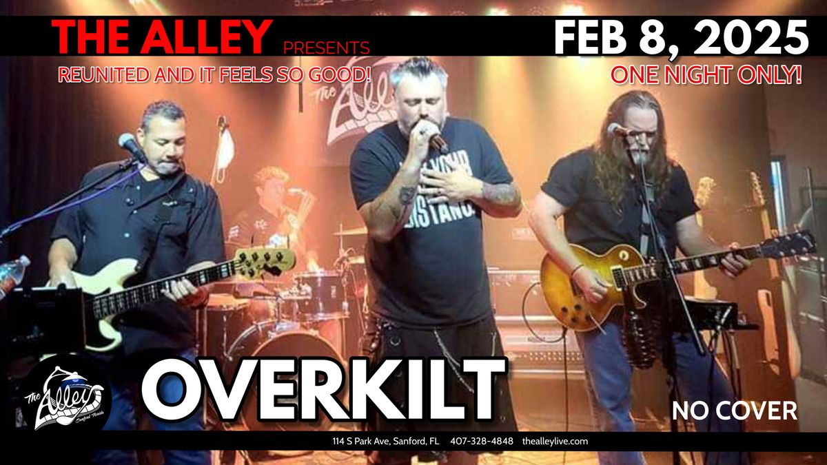 OVERKILT REUNITES - One Night only at The Alley in Sanford