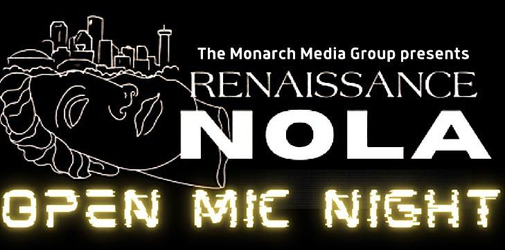 The Renaissance NOLA OPEN MIC NIGHT all acts welcome