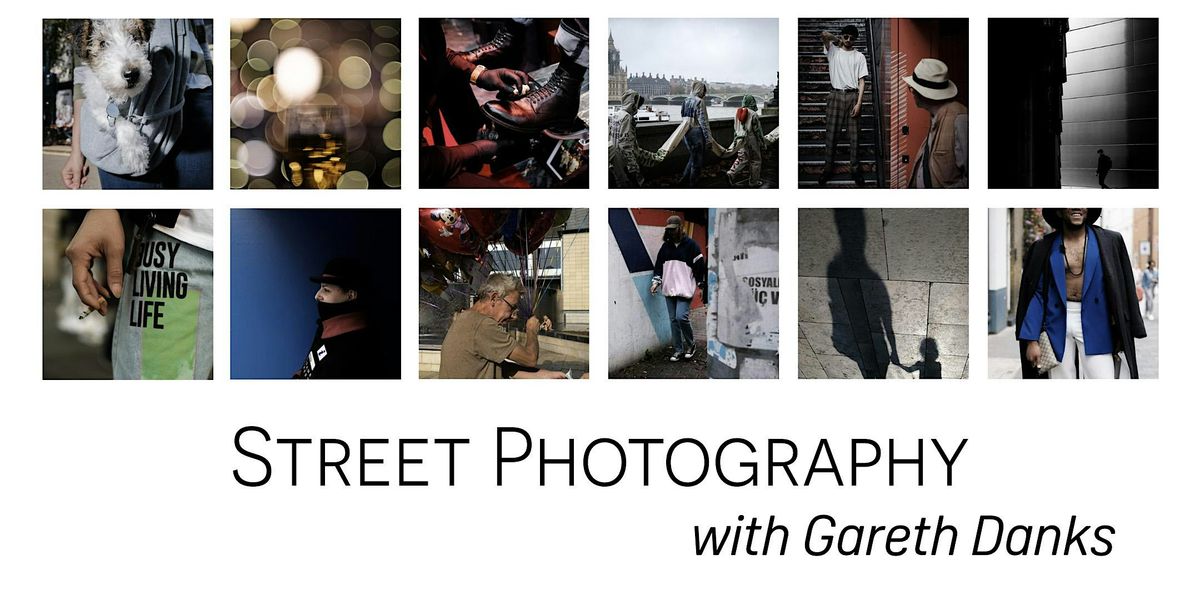 Street Photography with Gareth Danks