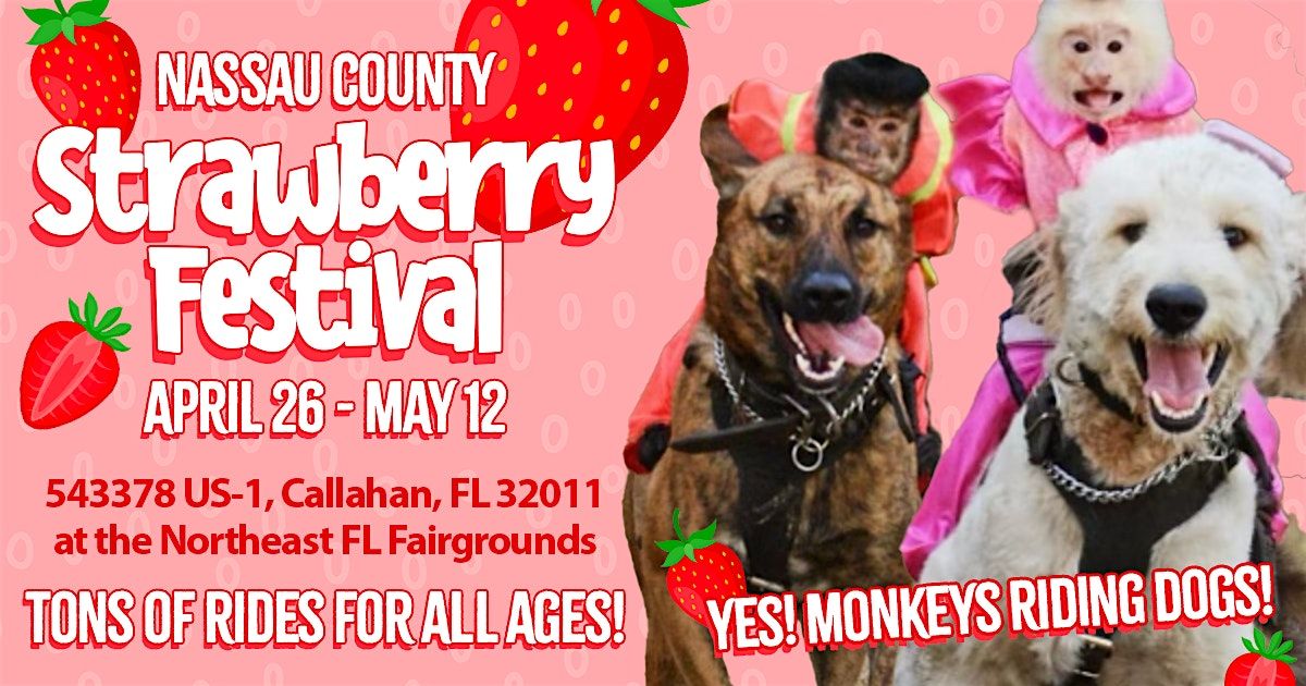 Nassau County Strawberry Festival  April 26 - May 12 2024 Callahan Florida