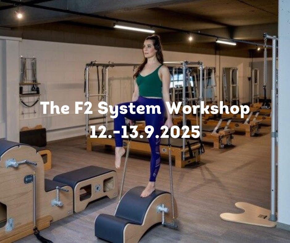 THE F2 SYSTEM \u2013 An Evolution in Pilates Equipment Design and Function