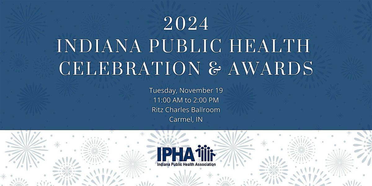 2024 Indiana Public Health Celebration & Awards