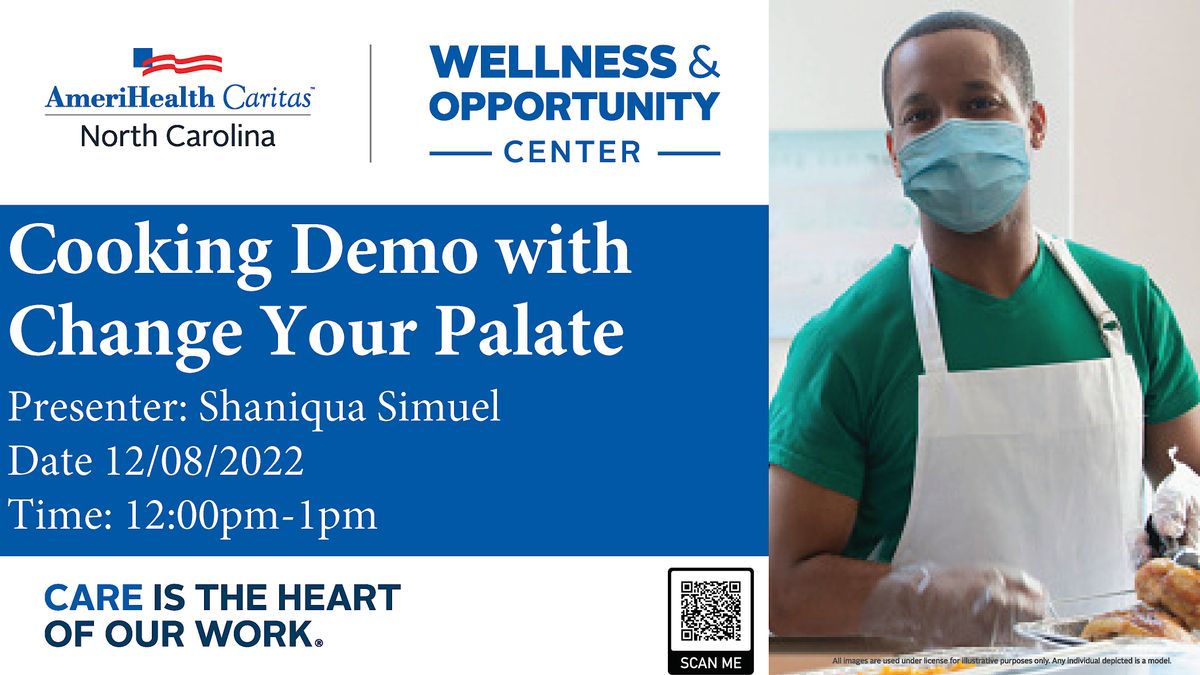 AmeriHealth Caritas Asheville NC - Change Your Palate Cooking Demo