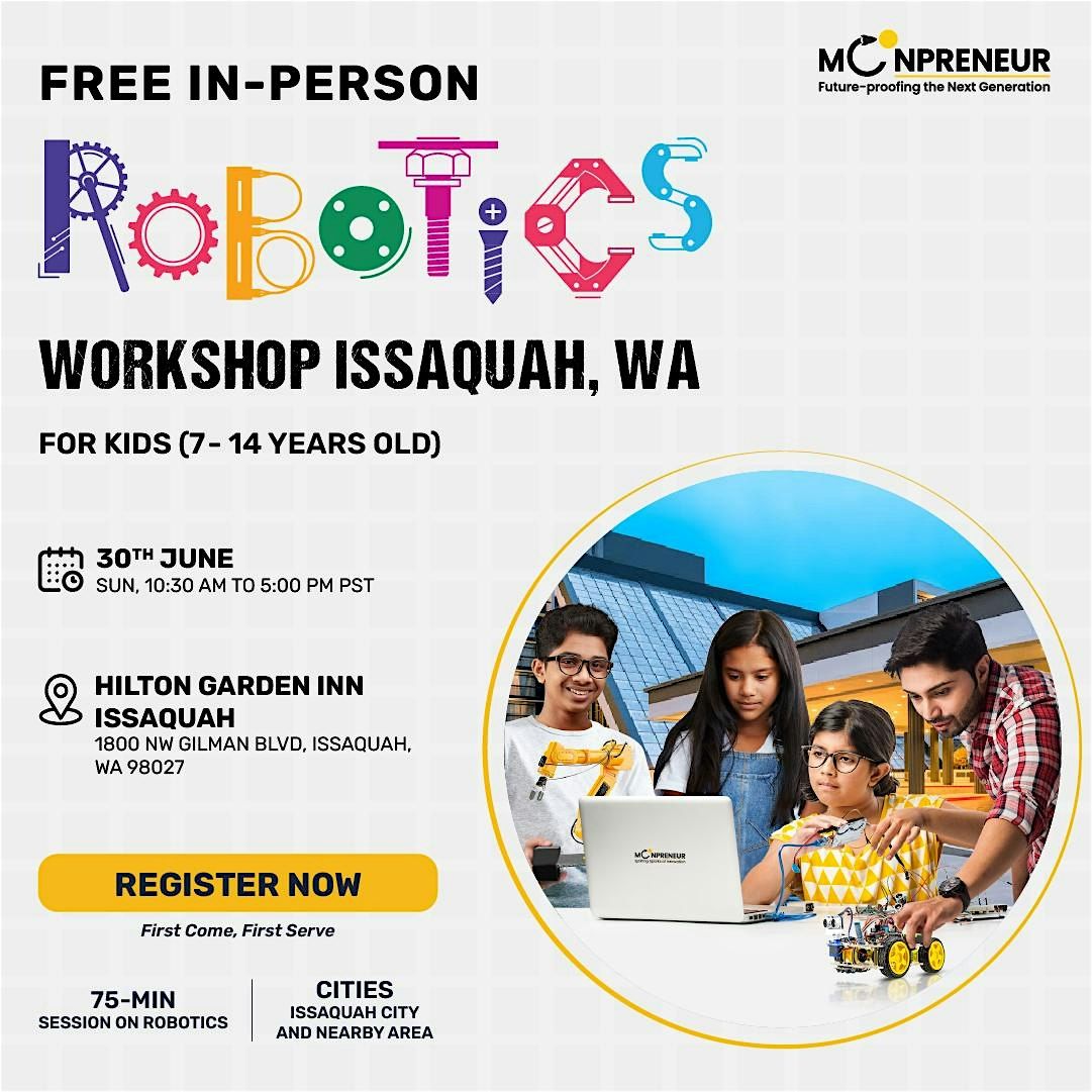 In-Person Free Robotics Workshop For Kids At Issaquah, WA (7-14 Yrs)