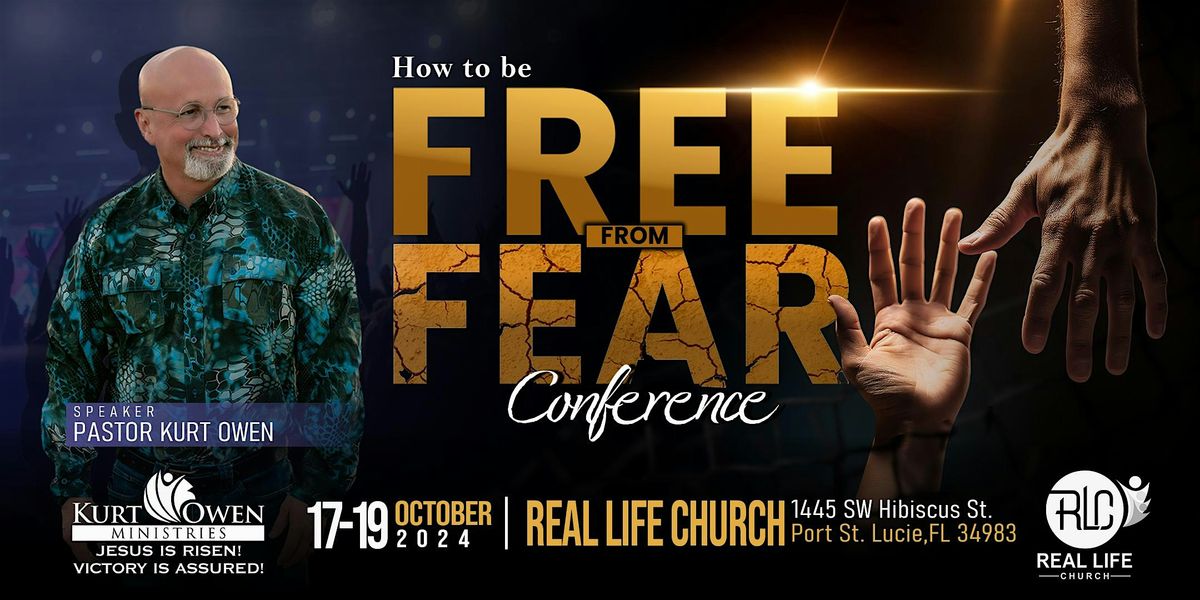 Kurt Owen Ministries' How to Be Free from Fear Conference