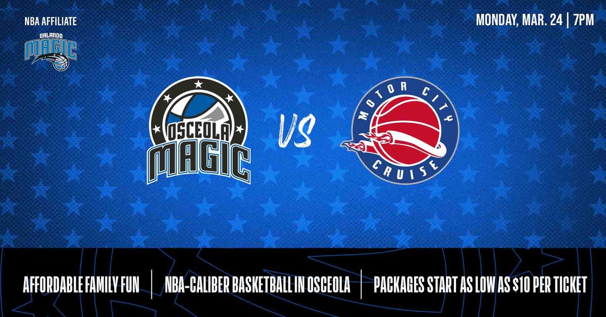 Osceola Magic vs. Motor City Cruise