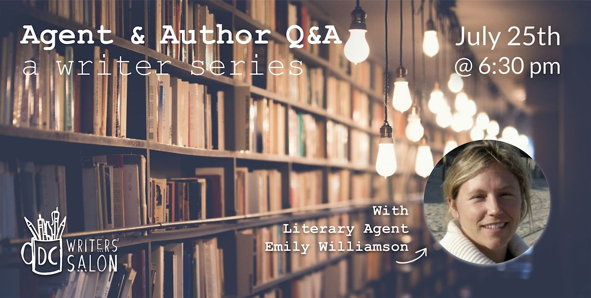 DC Writers' Salon: Agent & Author Q&A with Emily Williamson