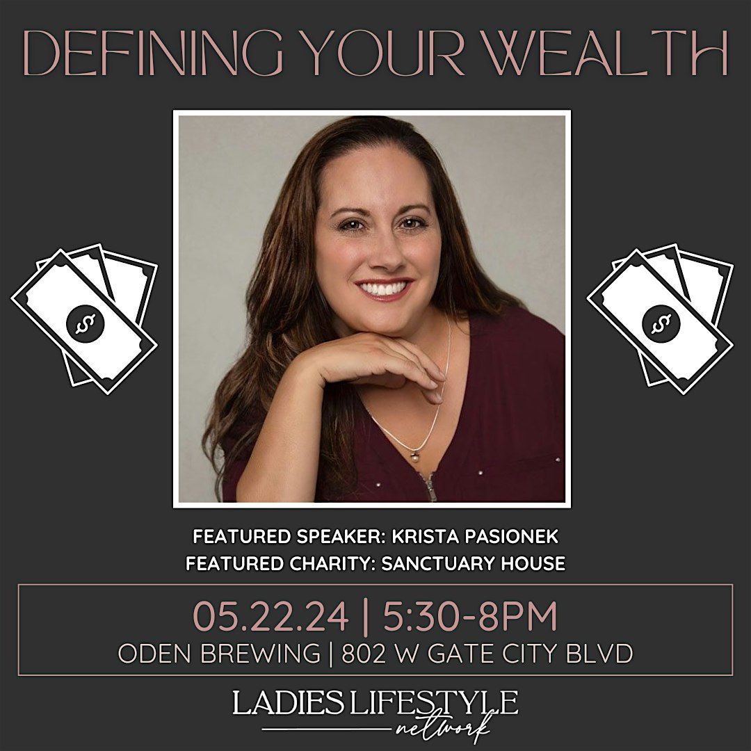 Ladies Lifestyle Network GSO: Defining Your Wealth