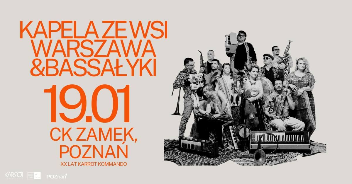 KAPELA ZE WSI WARSZAWA & BASSA\u0141YKI | CK ZAMEK | koncert z okazji 20-lecia Karrot Kommando