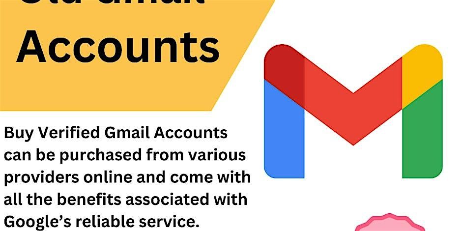 Buy Old Gmail Accounts-100% Genuine, Stable and Customized