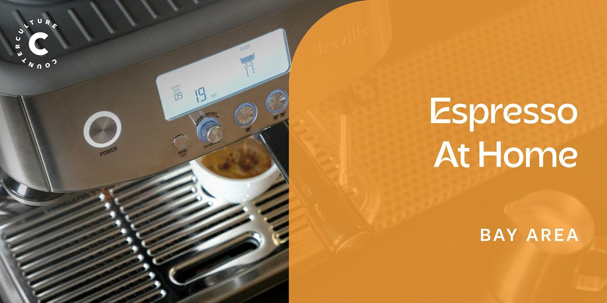 Espresso  at Home - Bay Area