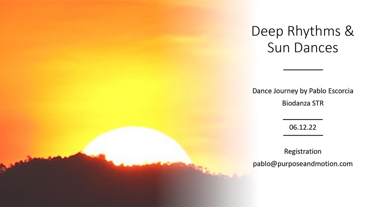 Deep Rhythms and Sun Dances