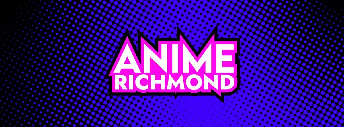 Anime Richmond Feb 1-2 2025