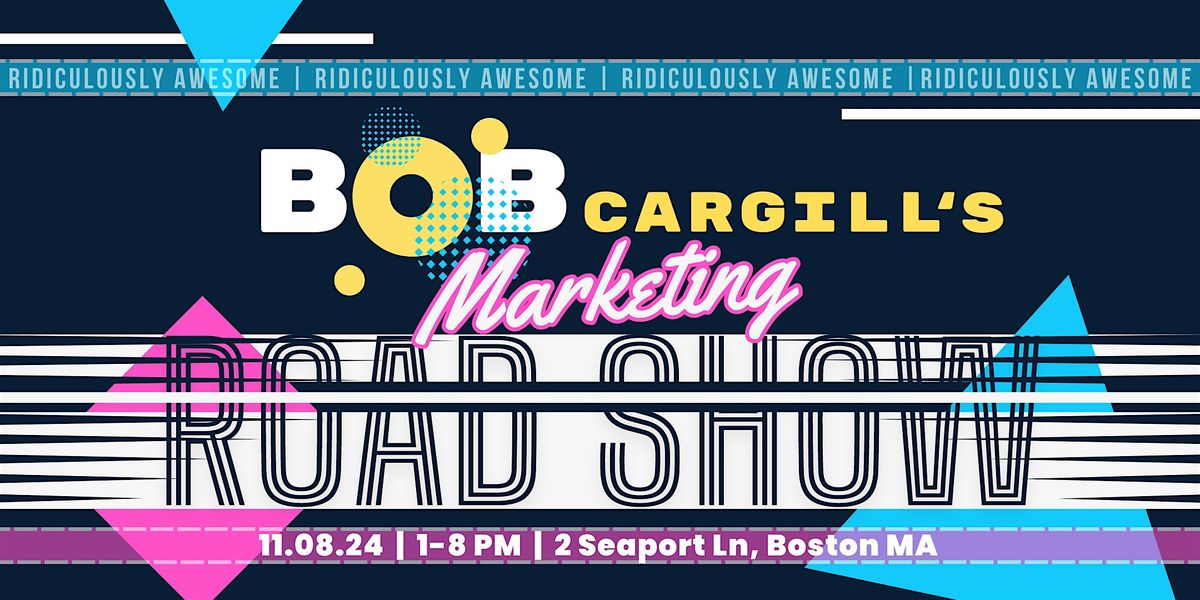 Bob Cargill's Marketing Road Show