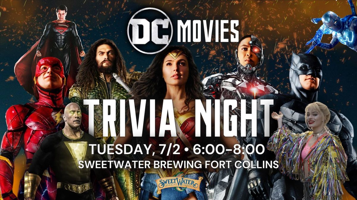 DC Movies Trivia at SweetWater!