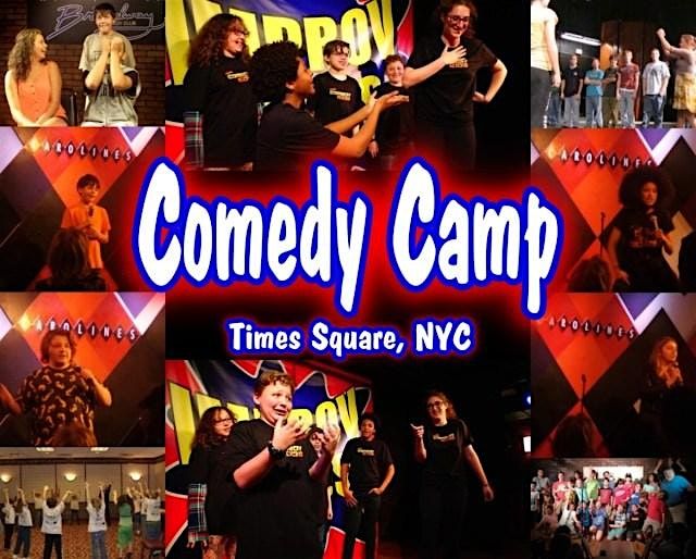 Summer Comedy Camp HALF Summer 2024 Times Square NYC