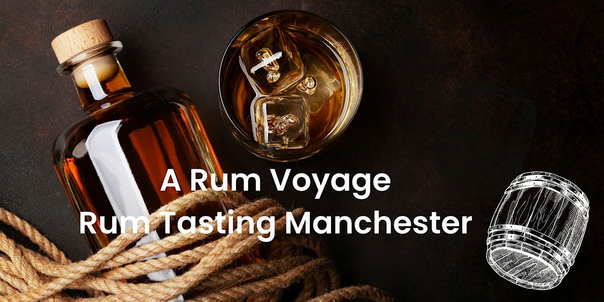 Rum Tasting Manchester 13\/07\/24
