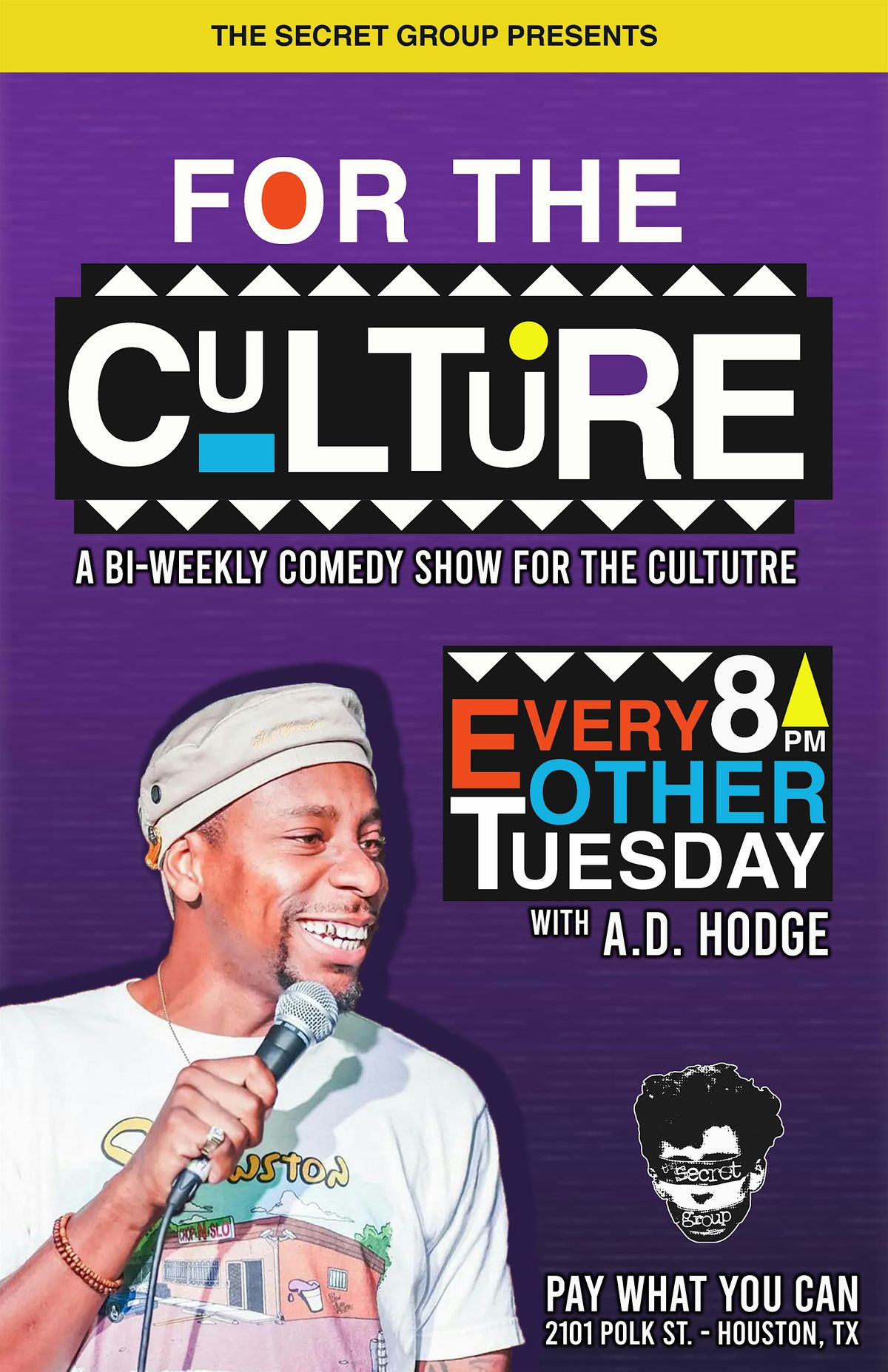 FOR THE CULTURE: A Bi-Weekly Comedy Show for The Culture with A.D. Hodge