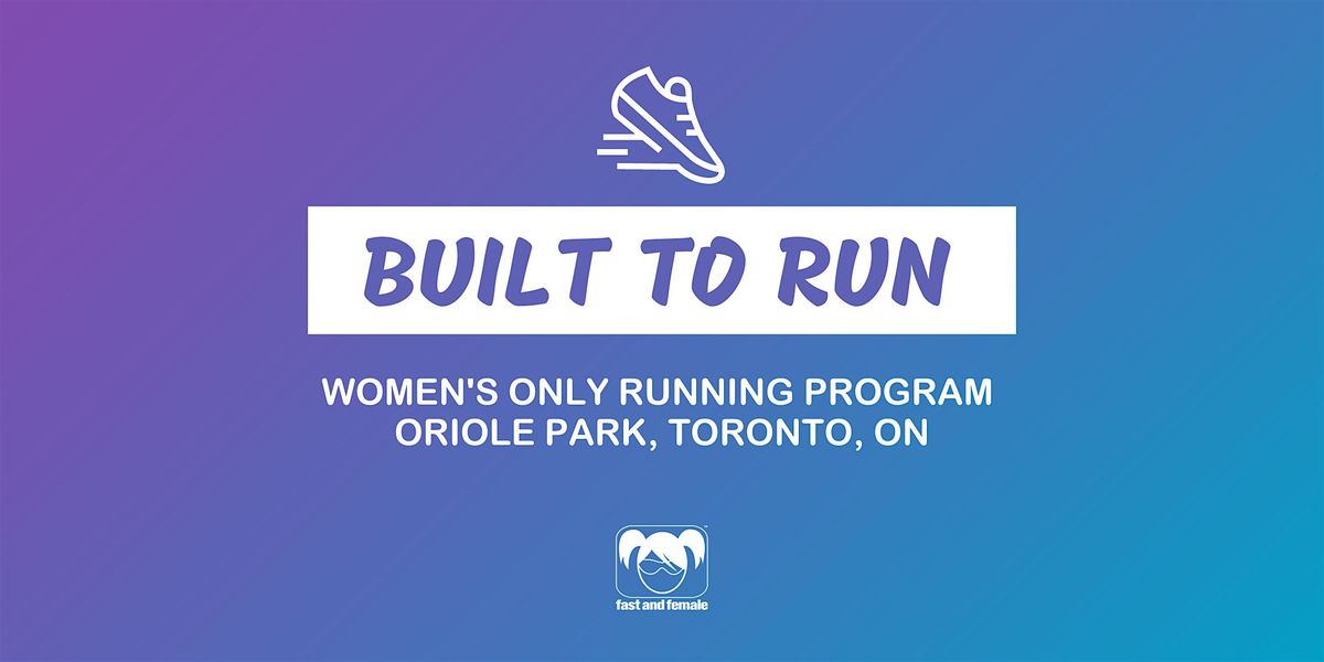 Built to Run: Women\u2019s Running Program - Toronto, ON