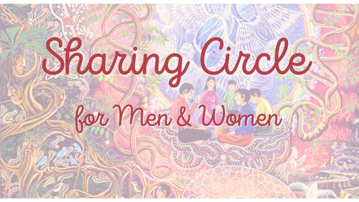 Sharing Circle ~ For Men & Women