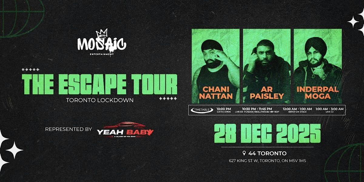 THE ESCAPE TOUR- CHANNI NATTAN, INDERPAL MOGA & AR PAISLEY