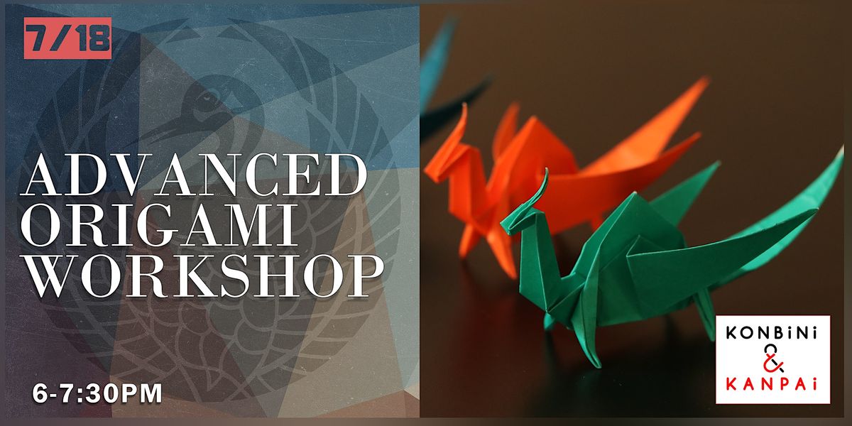 Advanced Origami Workshop