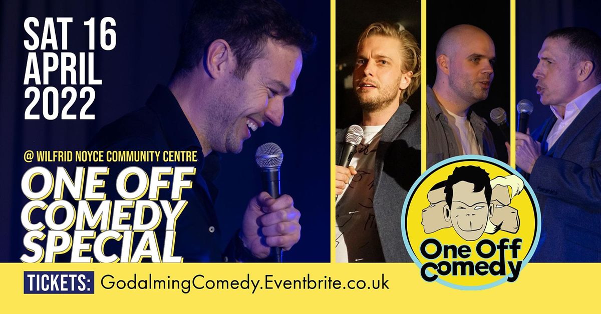 One Off Comedy Special @ Wilfrid Noyce CC, Godalming!