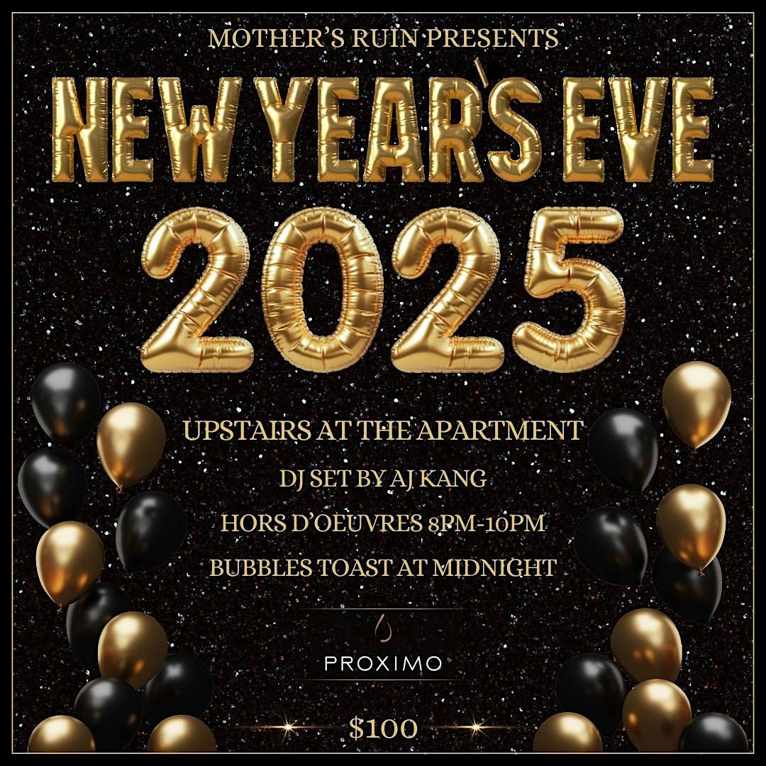 Mother's Ruin Presents: 2025: A New Year's Eve Dance Party