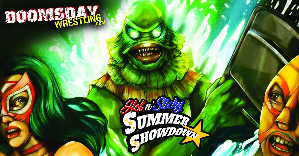 Doomsday Wrestling's Hot n' Sticky Summer Showdown