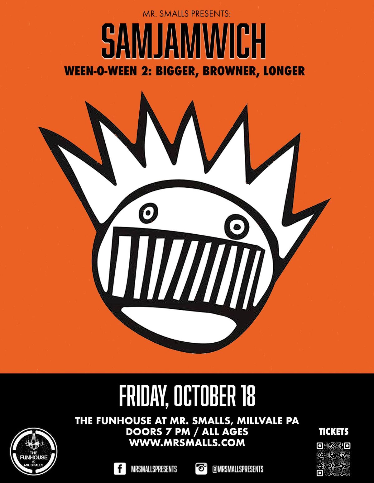 Mr. Smalls Presents: SamJAMwich Ween-O-Ween! Part 2: Bigger, Browner, Longer