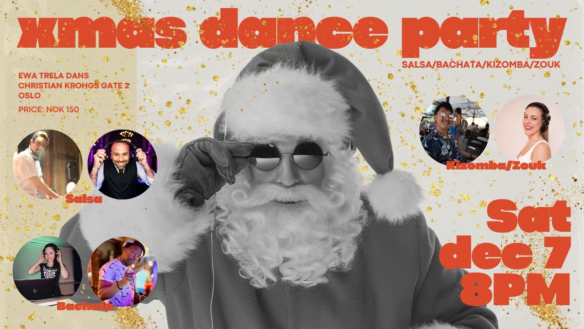 CHRISTMAS DANCE PARTY (salsa\/bachata\/kizomba\/zouk) - Saturday 07.12.2024