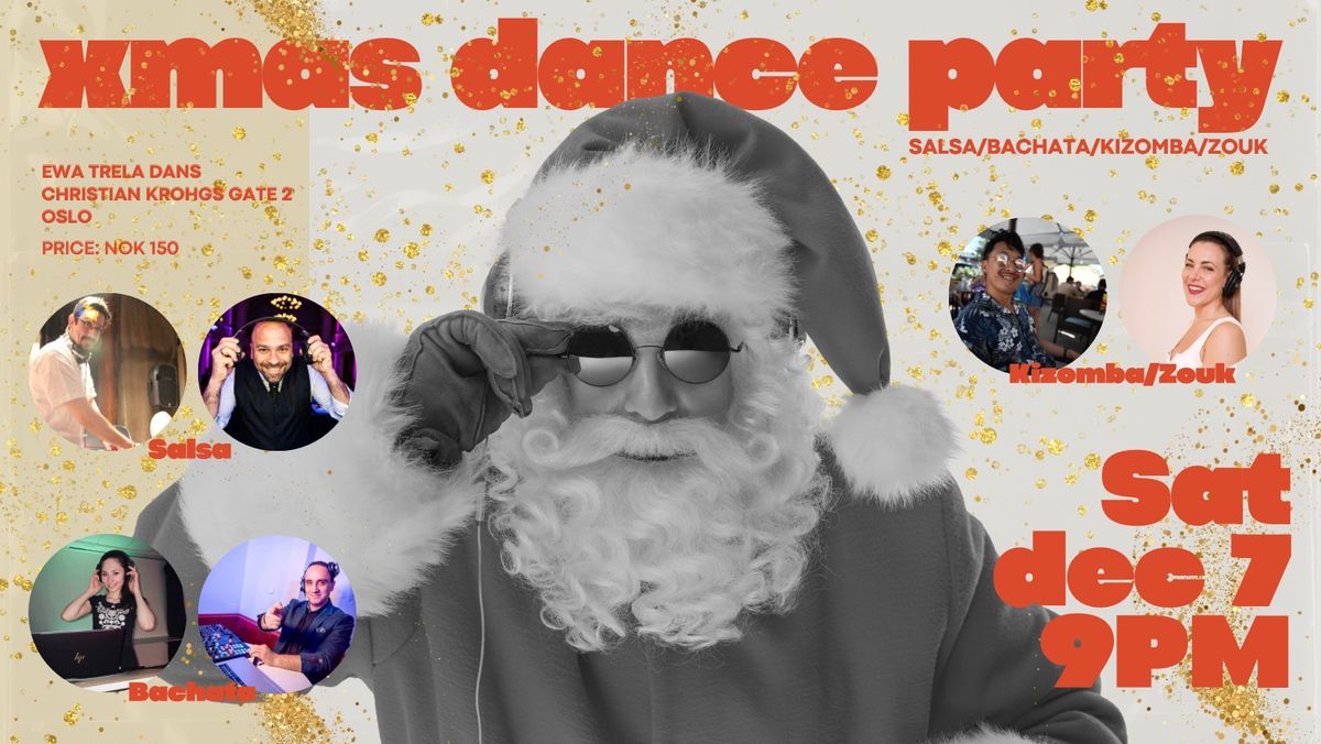 CHRISTMAS DANCE PARTY (salsa\/bachata\/kizomba\/zouk) - Saturday 07.12.2024