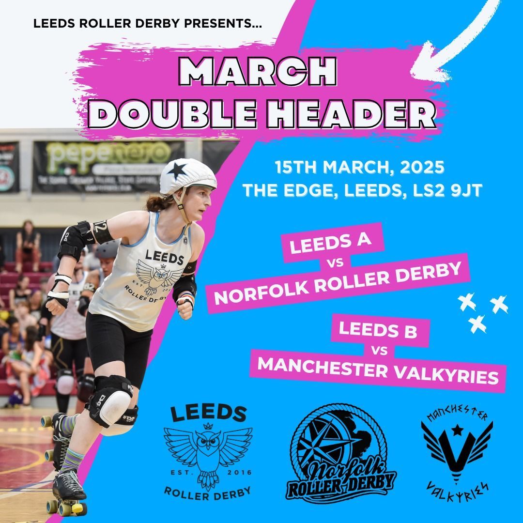 Leeds Roller Derby A\/B vs Norfolk\/Manchester Valkyries