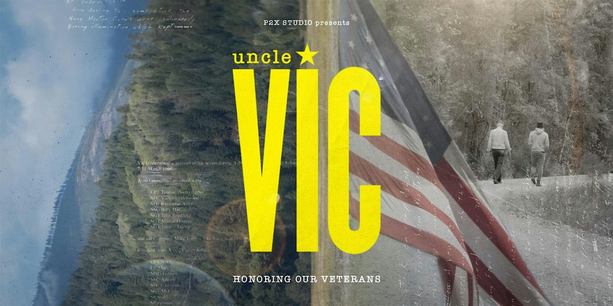 Uncle Vic Premiere: Honoring Our Veterans