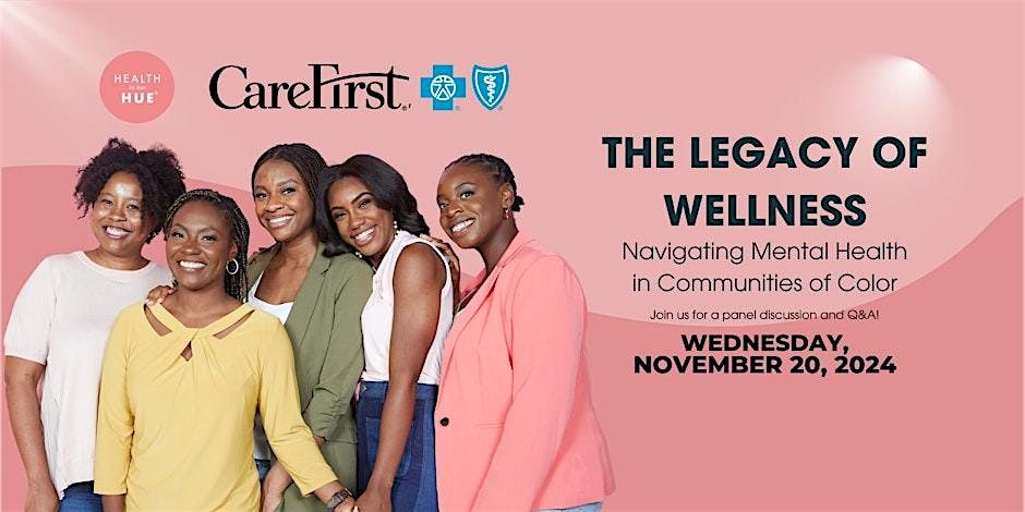 The Legacy of Wellness: Navigating Mental Health in Communities of Color