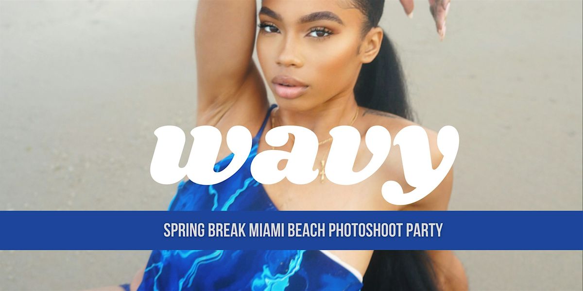 @GavsPhotoshootParty : WAVY Spring Break Miami Beach Photoshoot Party