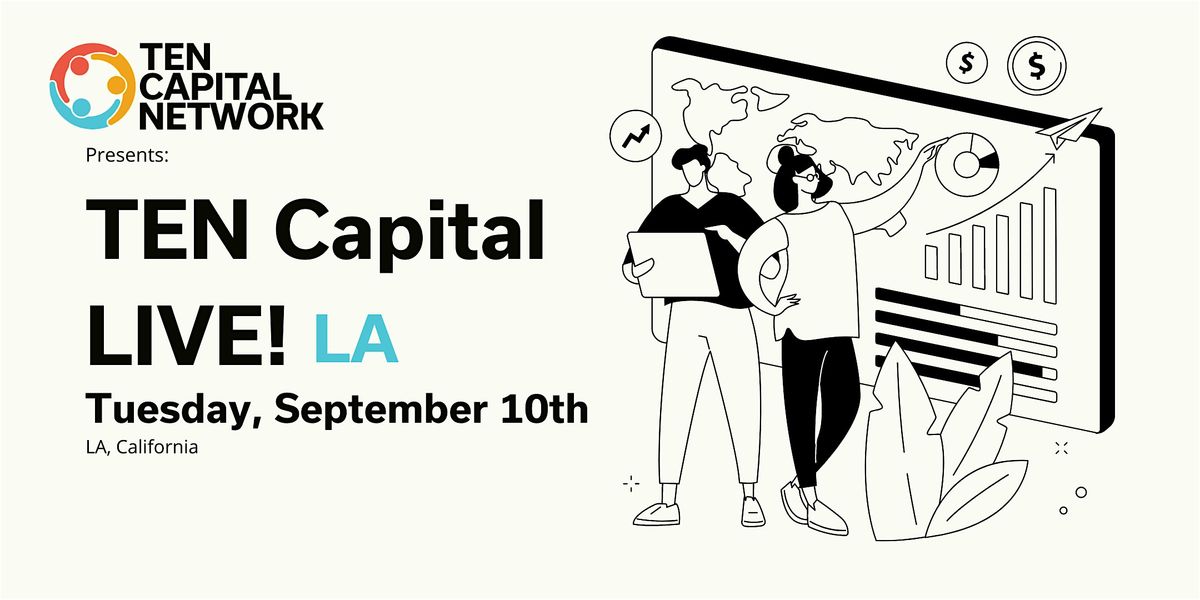 TEN Capital LIVE! LA