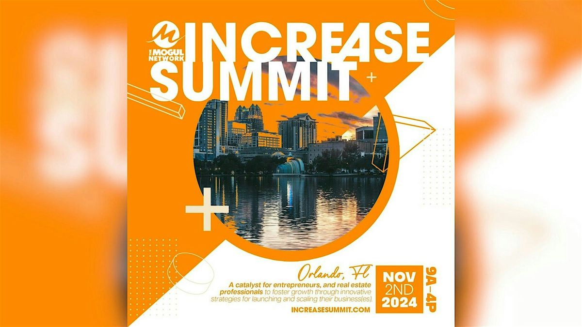 The Increase Summit presented by The Mogul Network